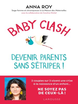 cover image of Baby clash, devenir parents sans s'étriper !